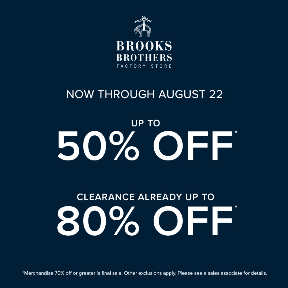 Brooks Brothers Now through August 22 1000x1000 EN